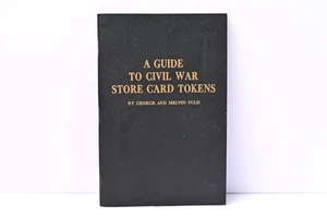1962 Whitman A Guide to Civil War Store Card Tokens by Fuld 96 pages - Picture 1 of 7