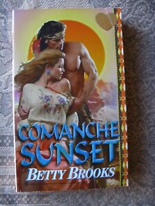 Betty Brooks - Comanche Sunset - 1998 - paperback