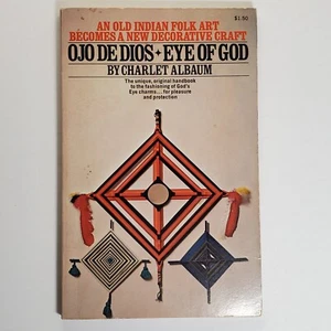 Ojo de Dios - Eye of God by Charlet Albaum 1972 Trade Paperback Indian Folk Art - Picture 1 of 6