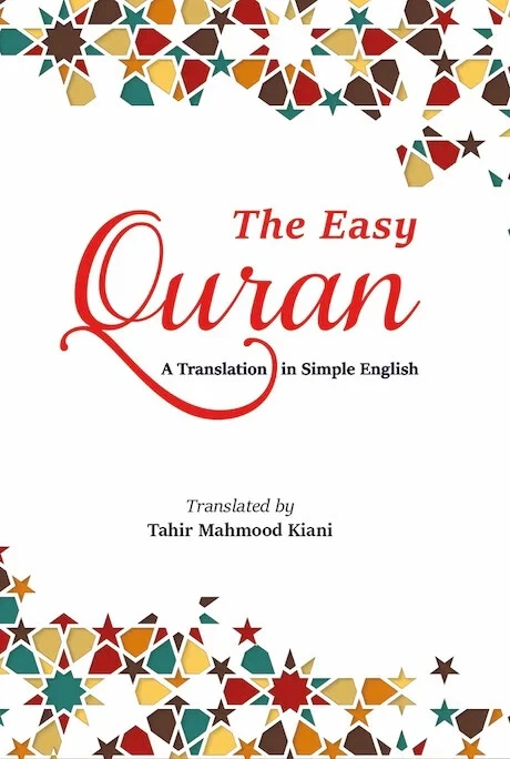 The Easy Quran - A translation In Simple English (Hardcover) - By Tahir Kiani