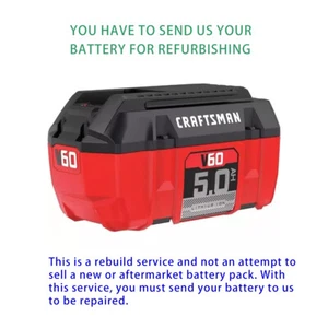Rebuild service for Craftsman V60 CMCB6050 60V 5AH Lithium-Ion battery Rebuild - Picture 1 of 1