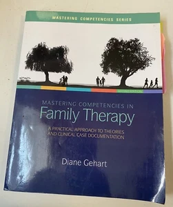 Mastering Competencies in Family Therapy Diane Gehart Second Edition TPB 2014 - Picture 1 of 7