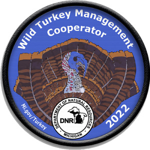 2022 Michigan DNR WILD TURKEY MANAGEMENT COOPERATOR PATCH, Mint Condition