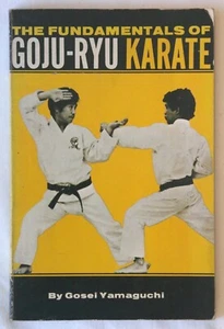 Gosei Yamaguchi - The Fundamentals of Goju-Ryu Karate - Picture 1 of 1