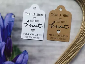 Personalised We Tied the Knot Take a Shot  Wedding Favour Tags  Thank You 30912 - Picture 1 of 4