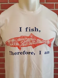 Camiseta "I Fish, There For I Am" De Colección Para Hombre Grande Cuello Redondo Puntada Única Blanca - Imagen 1 de 7
