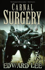 Edward Lee Carnal Surgery (Paperback) (UK IMPORT)