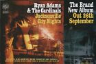 Ryan Adams & The Cardinals - Jacksonville City Night - Half Size Magazine Advert