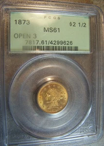 1873 Open 3 ~ 2,5 $ Gold Coronet Liberty Head ~ PCGS MS61 ~ - Bild 1 von 4