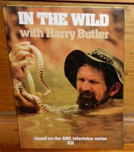 In The Wild with Harry Butler Based on the ABC Television Series 1977 Book - Picture 1 of 6