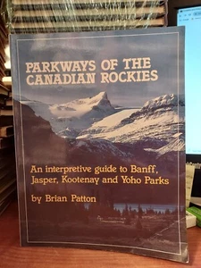 Parkways of the Canadian Rockies by Brian Patton (1982) T7F - Picture 1 of 4