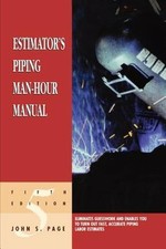 Estimator's Piping Man-Hour Manual by B.S. Page, John S: New