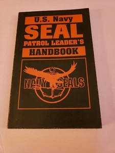 U. S. Navy Seal Patrol Leader's Handbook - Paperback By U. S. Navy - RARE!!! - Picture 1 of 12