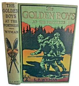 The Golden Boys at the Fortress L Wyman 1923 Adventure Young Adult Antique Book - Imagen 1 de 9