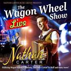 Nathan Carter Wagon Wheel Show Live CD NCMCD04 NEW