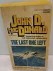 The Last One Left by John D MacDonald 1st printing Fawcett Gold Medal Book 1967