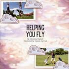 Helping You Fly by Christina Marlett Paperback Book