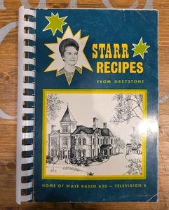 Vintage Starr Recipes From Greystone 1970 Cookbook Radio 620 TV 6 Knoxville TN - Picture 1 of 9