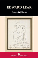 James Williams Edward Lear (Paperback) Writers and Their Work