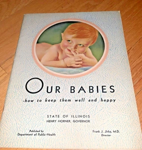 1935 Book ILLINOIS GOV. HENRY HORNER Our Babies-How to Keep Them Well and Happy - Picture 1 of 10