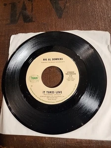 BIG AL DOWNING: it takes love TEAM 7" Single 45 RPM - Picture 1 of 2
