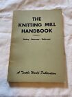 1944 Soft Cover Book The Knitting Mill Handbook By Textile World Editors