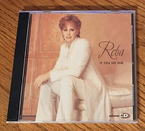 REBA McENTIRE "IF YOU SEE HIM" RARE ORIGINAL 1998 USA CD ALBUM - Picture 1 of 1