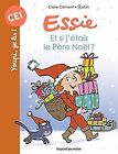 Essie - Et Si J'étais Le Père Noël ? Von Clement, C... | Buch | Zustand Sehr Gut