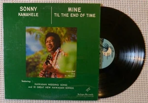 SONNY KAMAHELE Mine Til The End Of TIme Orig KOLAPA Hawaii Vinyl LP Shrink NM- - Picture 1 of 1