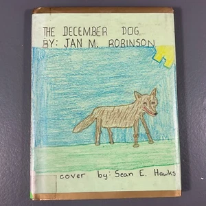 The December Dog by Jan M. Robinson Hardcover Book Picturebook J.B. Lippincott - Picture 1 of 24