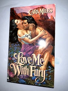 LOVE ME WITH FURY By Cara Miles 1991 PaperBack Book - Picture 1 of 1