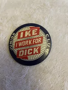 "I Work For Ike Dick" Junior Club Button Pin Pinback Eisenhower - Picture 1 of 3