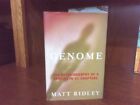 Genome.  Matt Ridley  .HarperCollins 1999 Hardcover.  Biology/DNA 