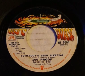 100 Proof - Somebody's Been Sleeping In My Bed / I've Come To Save You 7" Vg - Picture 1 of 4