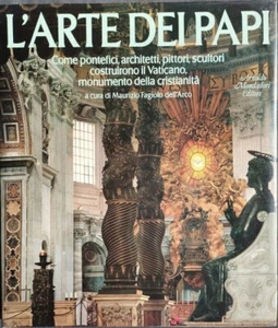 FAGIOLO DELL'ARCO, Maurizio (a cura di)-L'arte dei Papi. Mondadori 1982 - Foto 1 di 1