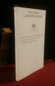 Ivano Ferrari LA MORTE MOGLIE Einaudi Poesia 415 - Foto 1 di 1