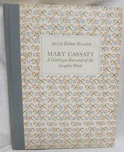 Mary Cassatt A Catalogue Raisonne of the Graphic Work - Picture 1 of 2