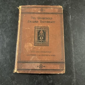 The Household English Dictionary 1881 - 230 Engravings, Aaronical-Zymotic - Picture 1 of 11