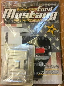 DEAGOSTINI BAUEN SIE IHREN EIGENEN FORD MUSTANG 1967 SHELBY GT-500 - AUSGABE 18 - NEU - Bild 1 von 1