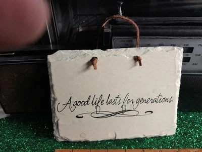 Primitive Slate Hanging Sign A Good Life Lasts Free Shipping - Image 1 of 2