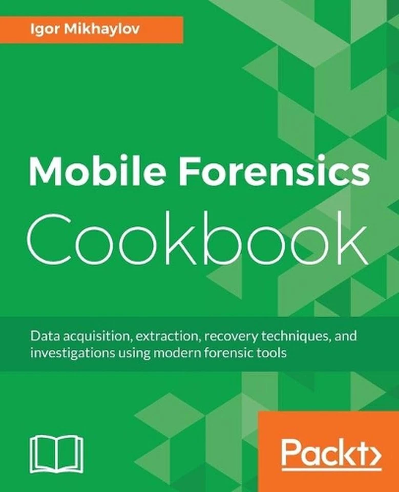 Mobile Forensics Cookbook by Igor Mikhaylov (English) Paperback Book - Image 1 of 1
