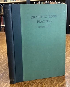 1928 Drafting Room Practice by Eugene Clute, 1st Edition, Illustrated - Picture 1 of 24