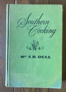 Southern Cooking 1941 Mrs S R Dull Illustrated by Lucinda Wakefield HC - Picture 1 of 20