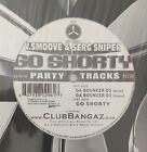 V.Smoove & Serg Sniper - Go Shorty - 12" Vinyl Record - U.S.Import - Av8 Records