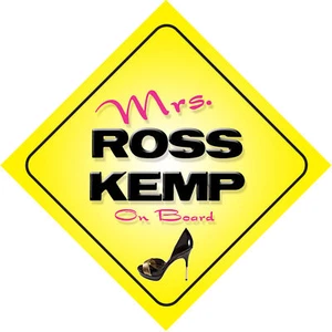 Mrs Ross Kemp On Board Novelty Car Sign - Picture 1 of 1
