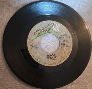 Bread Sings: "Baby I'm A Want You & Truckin" Vinyl Record 45 RPM 1971 Vintage - Picture 1 of 2
