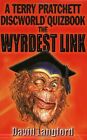 The Wyrdest Link: Terry Pratchett's Discworld Quizbook: A Terry .9780575073197