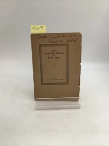 Signed 1916 Away from The Church And Back Again The Story Of A Seeker 1st Ed - Imagen 1 de 14