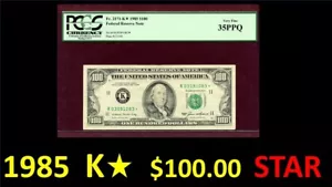 1985 " K " STAR = $100.00 FRN = K03091083* === PCGS == == == VF35 PPQ - Picture 1 of 4
