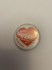 Kokomo We Care WWKI 2001 Pin Back Button P2 - Picture 1 of 3